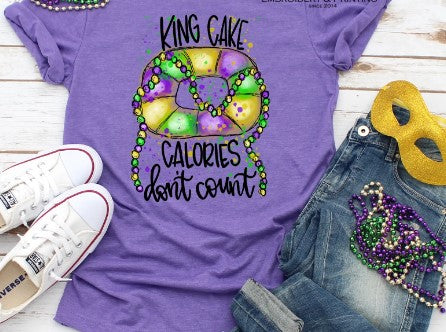 King Cake Calories Don't Count T-Shirt